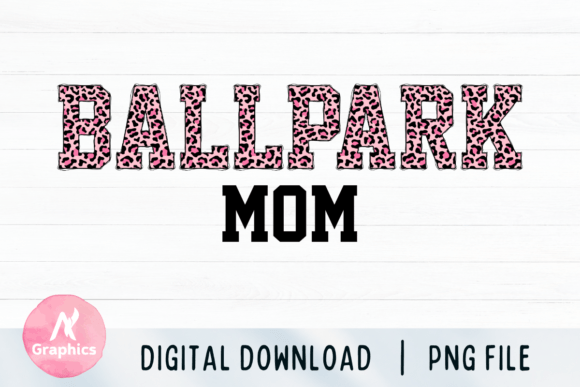 Ballpark Mom Sublimation PNG - Leopard Graphics and T-Shirt Designs