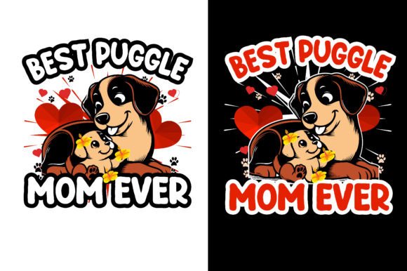Best Puggle Mom Ever Graphics and T-Shirt Designs