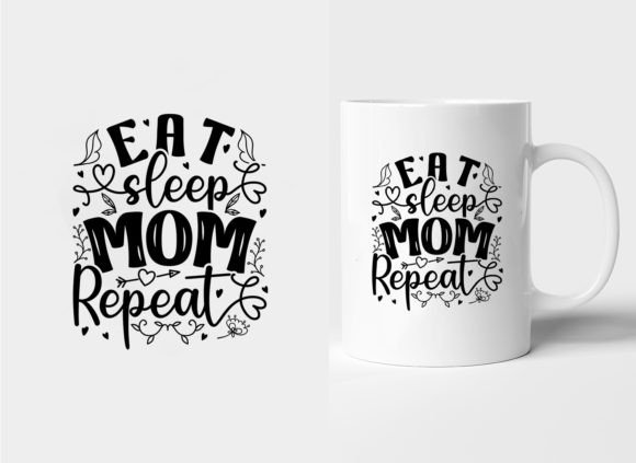 EAT SLEEP MOM REPEAT Mother s Day Mug
