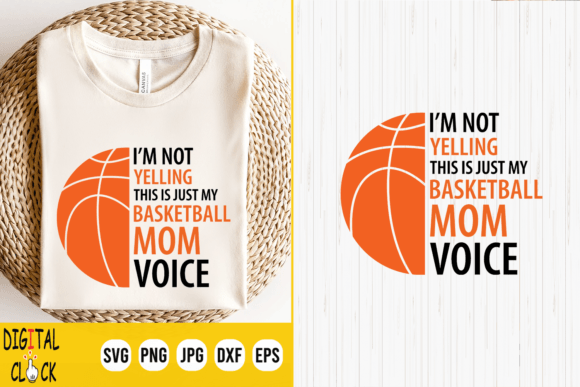 I m Not Yelling This is My Basketball Graphics and T-Shirt Designs Review