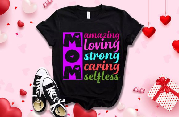 Mom Amazing Loving Mother s Day T Shirt Graphics and T-Shirt Designs Review