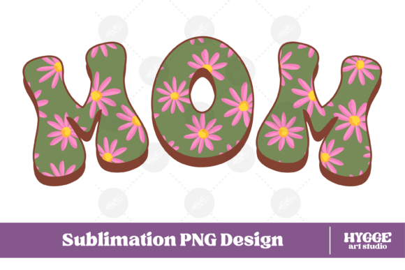 Mom Png Flowers Mothers Day Daisy Png Graphics and Illustrations Review