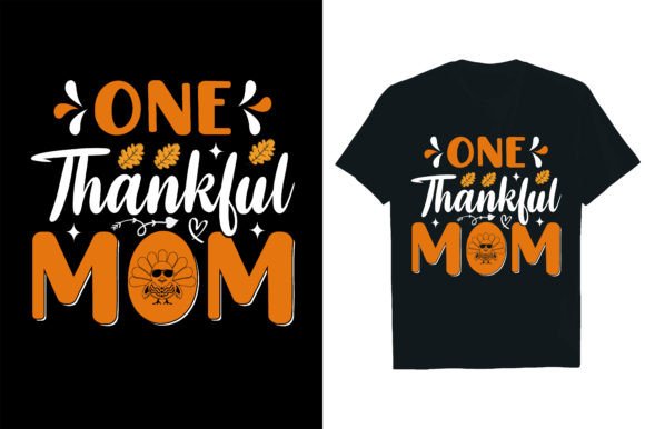 ONE THANKFUL MOM Graphics and T-Shirt Designs Review