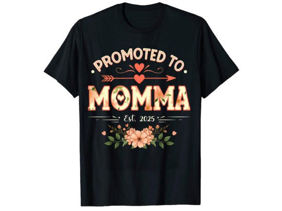 Promoted to Momma T-Shirt Design: A Professional Review of Graphics and T-Shirt Designs