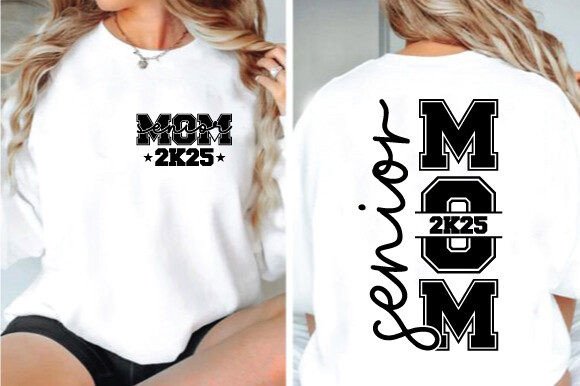 Senior Mom 2025 Svg, Class of 2025 PNG Graphics and T-Shirt Designs