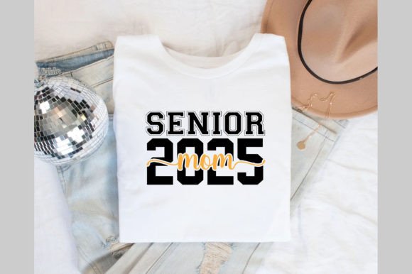 Senior Mom 2025 SVG T-shirt Graphics and T-Shirt Designs