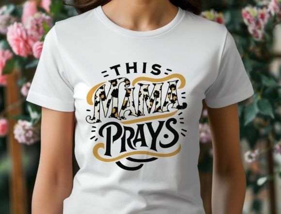 This Mama Prays SVG, Prayer SVG, Momlife Graphics and T-Shirt Designs