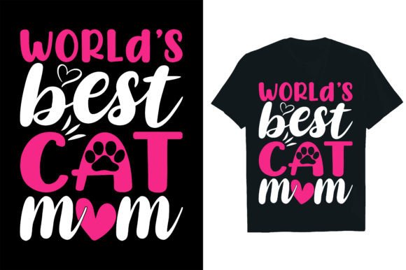 WORLd’S BEST CAT MOM Graphics and T-Shirt Designs Review