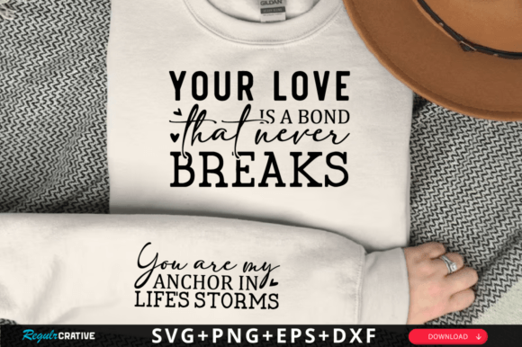 Your Love is a Bond That Never Breaks Sl Graphics and T-Shirt Designs Review