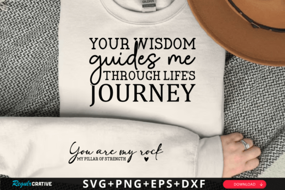 Your Wisdom Guides Me Through Life SVG Graphics and T-Shirt Designs